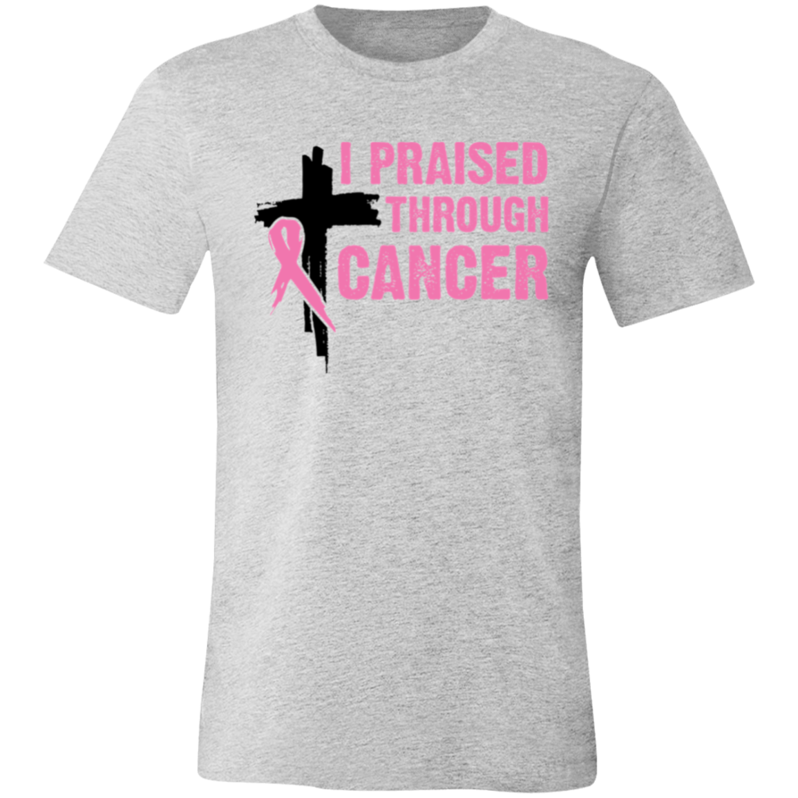 I Praise Through Cancer (Front Design)