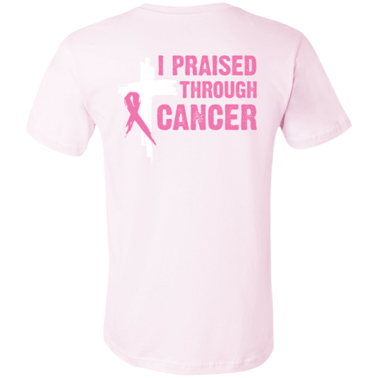 I Praised Through Cancer (Back Design)