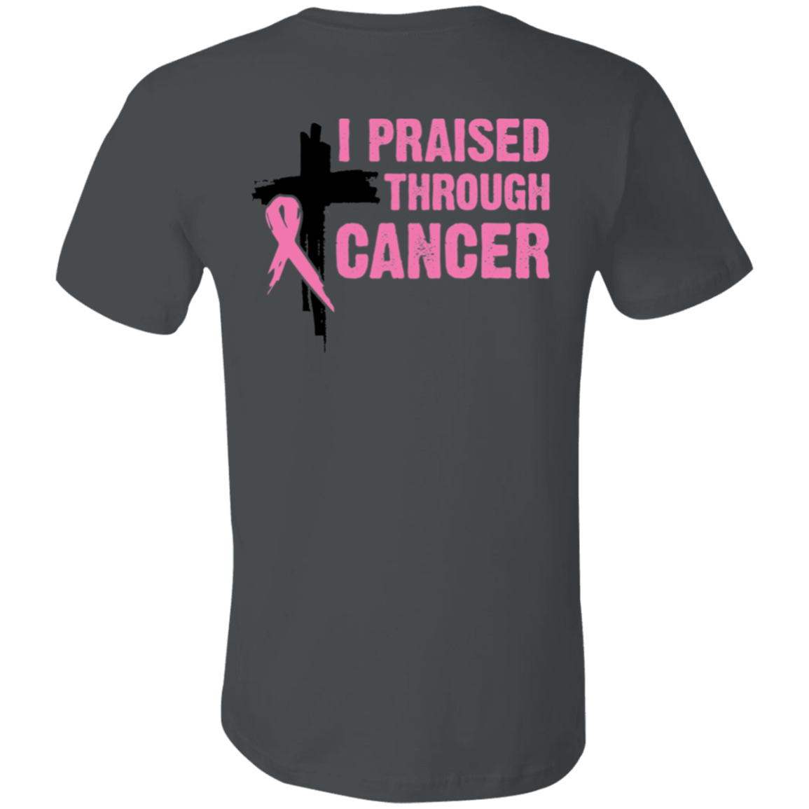 I Praise Through Cancer (Back Design)