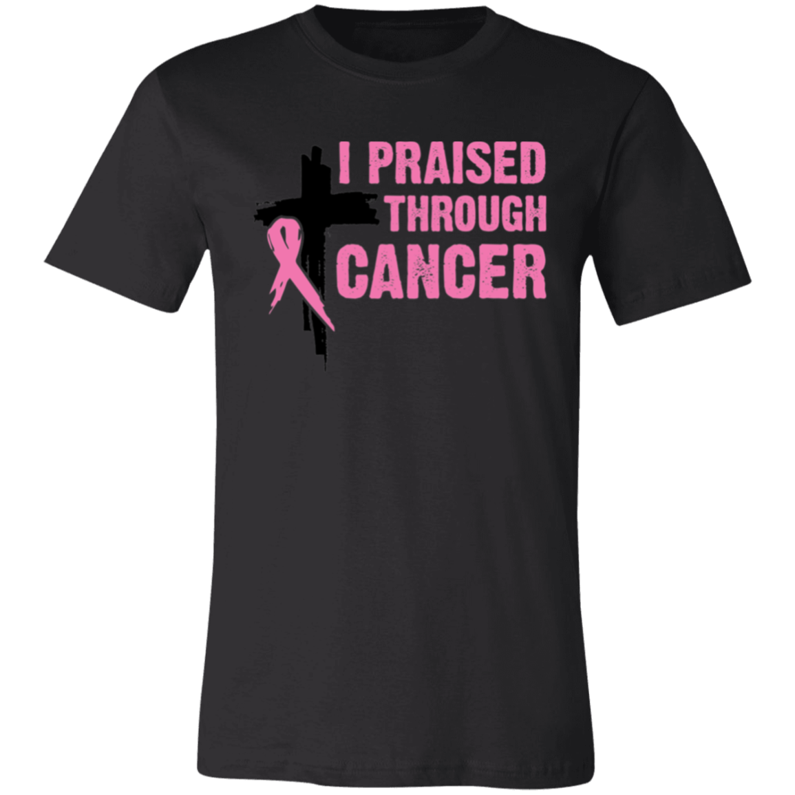 I Praise Through Cancer (Front Design)